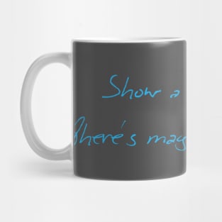 Show a Little Faith Mug